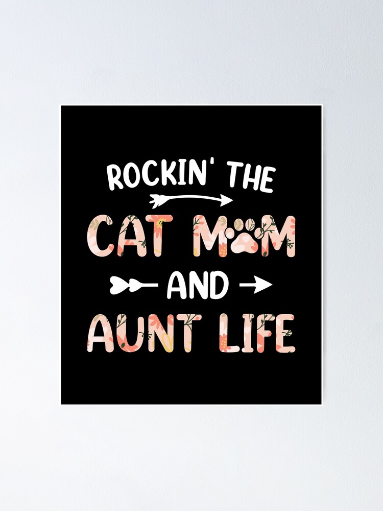 rockin the cat mom and aunt life