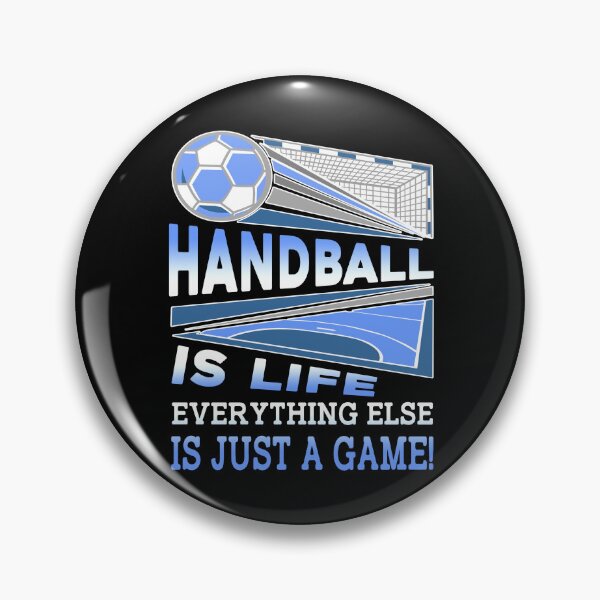 Item preview, Handball Is Life Everything Else Is Just A Game designed and sold by UnknownArtistt.