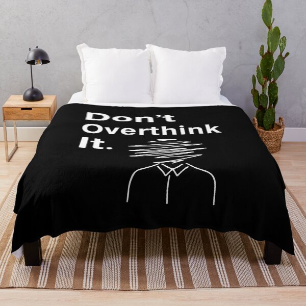 Item preview, Don't Overthink It. designed and sold by AhmedHelal8395.