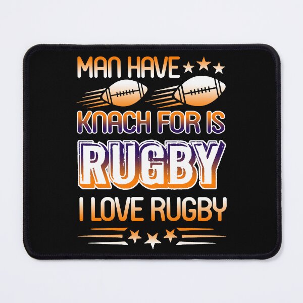 Item preview, Man Have Knack For Is Rugby I Love Rugby designed and sold by UnknownArtistt.