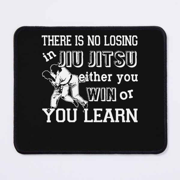 Item preview, There Is No Losing In Jiu Jitsu designed and sold by UnknownArtistt.