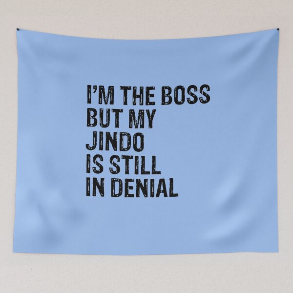 Item preview, I'm The Boss But My Jindo Still In Denial  designed and sold by Guarddogdrive.