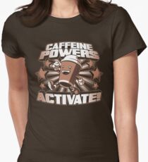 Caffeine Powers... Activate! Women's Fitted T-Shirt