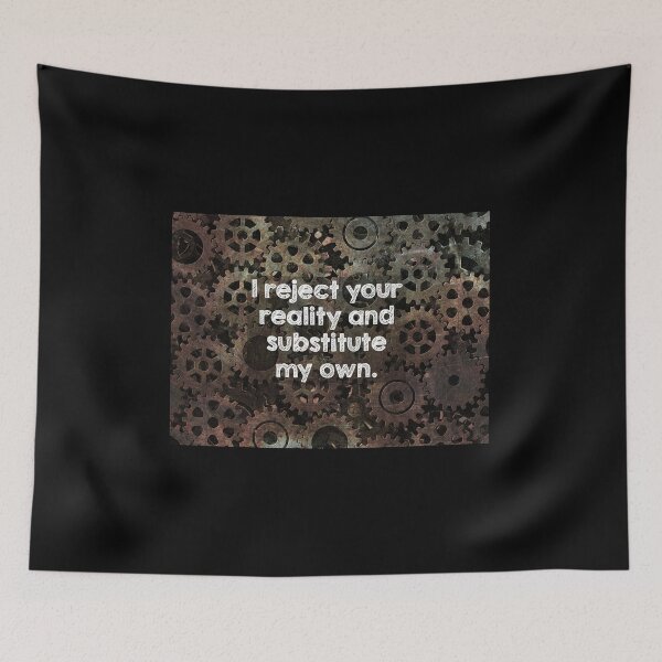 Item preview, I reject your reality and substitute my own designed and sold by Alltooclose.
