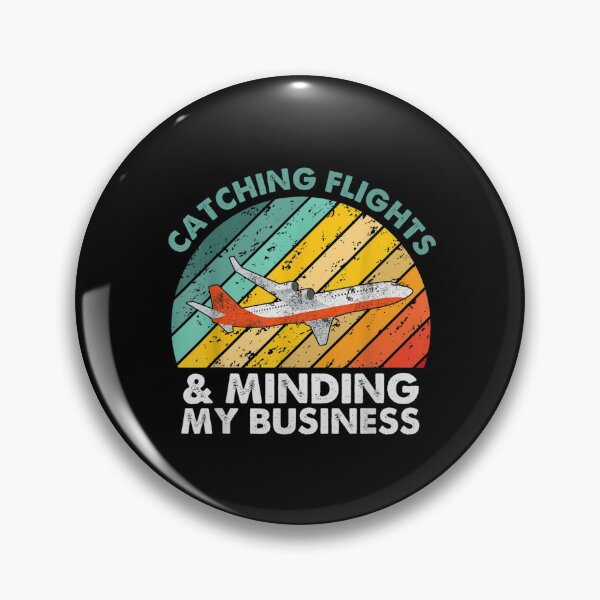 Item preview, Catching Flights And Minding My Business mens women kids -quote saying birthday Christmas Halloween Vacation funny saying Flying tee Busy man flights design vintage gifts designed and sold by AitchDesigns.