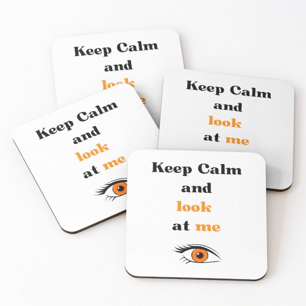 Item preview, keep calm and look at me designed and sold by Batartiste.