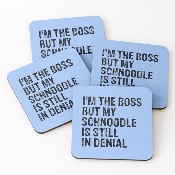 Item preview, I'm The Boss But My Schnoodle Still In Denial  designed and sold by Guarddogdrive.