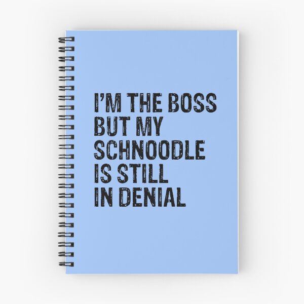 Item preview, I'm The Boss But My Schnoodle Still In Denial  designed and sold by Guarddogdrive.
