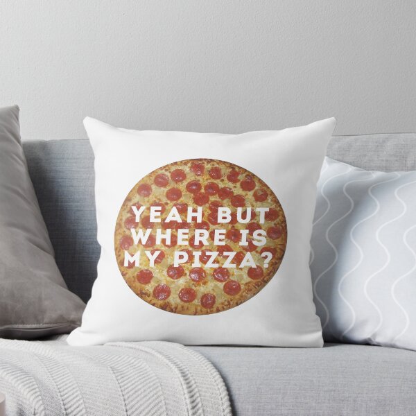Artikelvorschau, JA, ABER WO IST MEINE PIZZA? entworfen und verkauft von chekhovs.