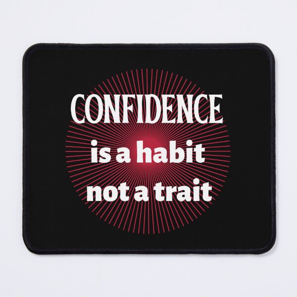 Item preview, Confidence Is A Habit Not A Trait. Encouraging Positive Thinking designed and sold by Rebel-Design.