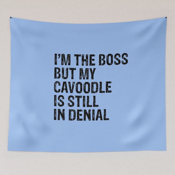 Item preview, I'm The Boss But My Cavoodle Still In Denial  designed and sold by Guarddogdrive.