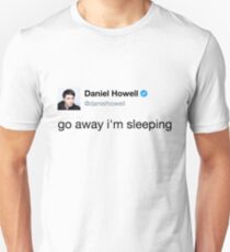 go away i'm sleeping daniel howell Unisex T-Shirt