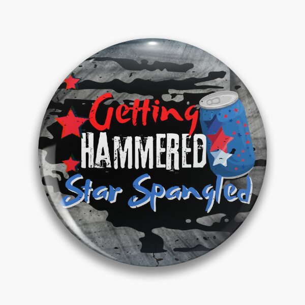 Item preview, Getting Star Spangled Hammered,, 4th of July designed and sold by calalassy.