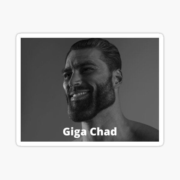 Giga Chad Sticker For Sale By Nolann22 Redbubble