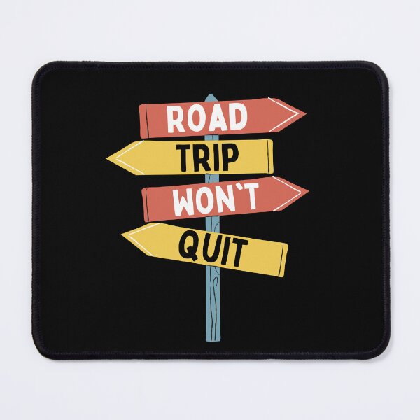Item preview, Road trip won't quit  designed and sold by PCpallavi.