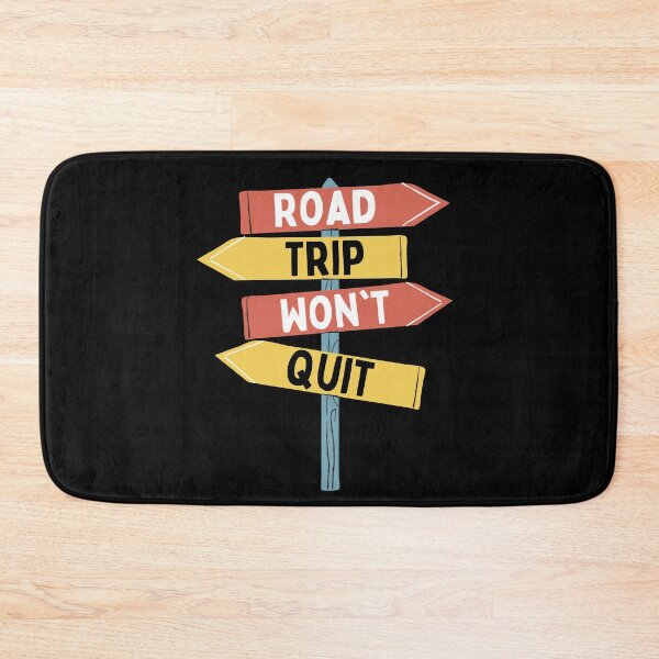 Item preview, Road trip won't quit  designed and sold by PCpallavi.