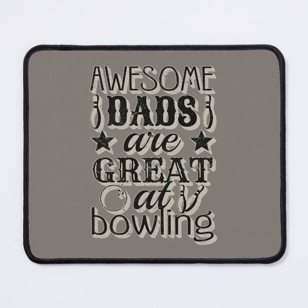 Item preview, Distressed Black Text Awesome Dads Are Great At Bowling, Great Design For Cool Dads, Perfect For Father's Day designed and sold by TrulyEpoque.