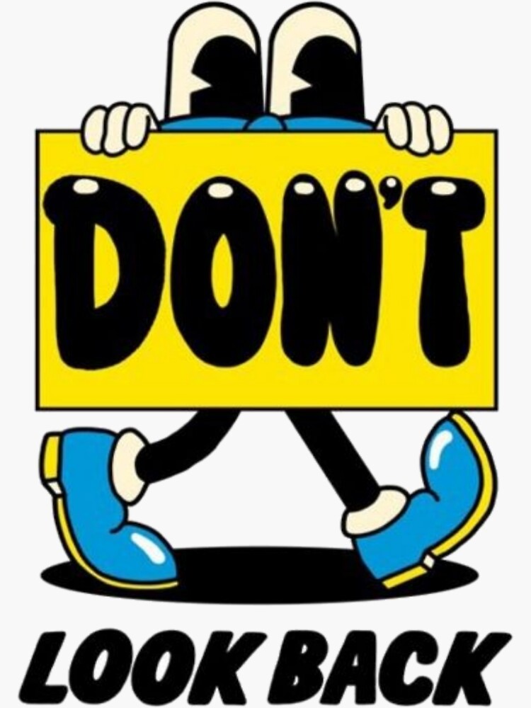 "don't look back meme" Sticker for Sale by FzHsaien Redbubble