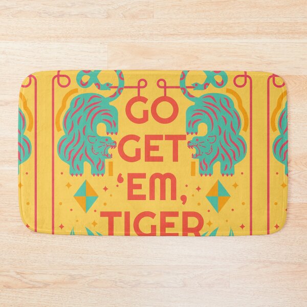 Item preview, Go get 'em, tiger designed and sold by Jaadueekala.