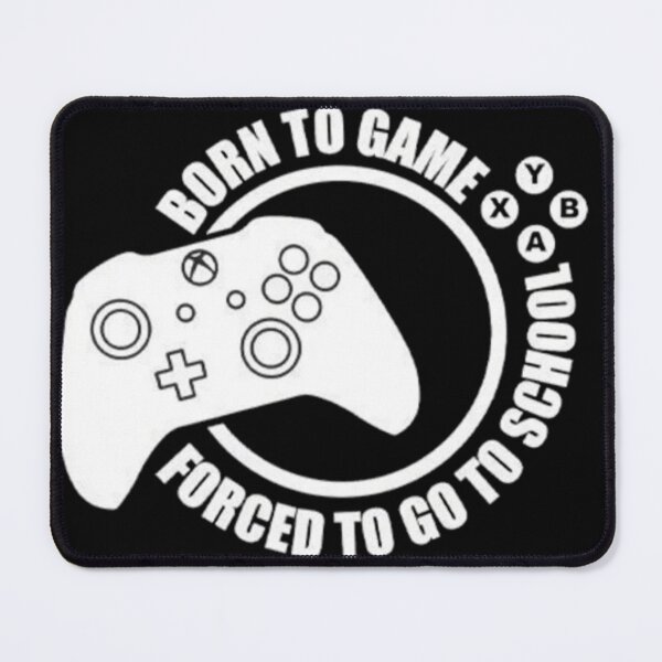 Item preview, Born to game forced to go to school designed and sold by SpecArt.