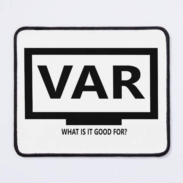 Item preview, VAR - What is it good for? designed and sold by XXI-21.