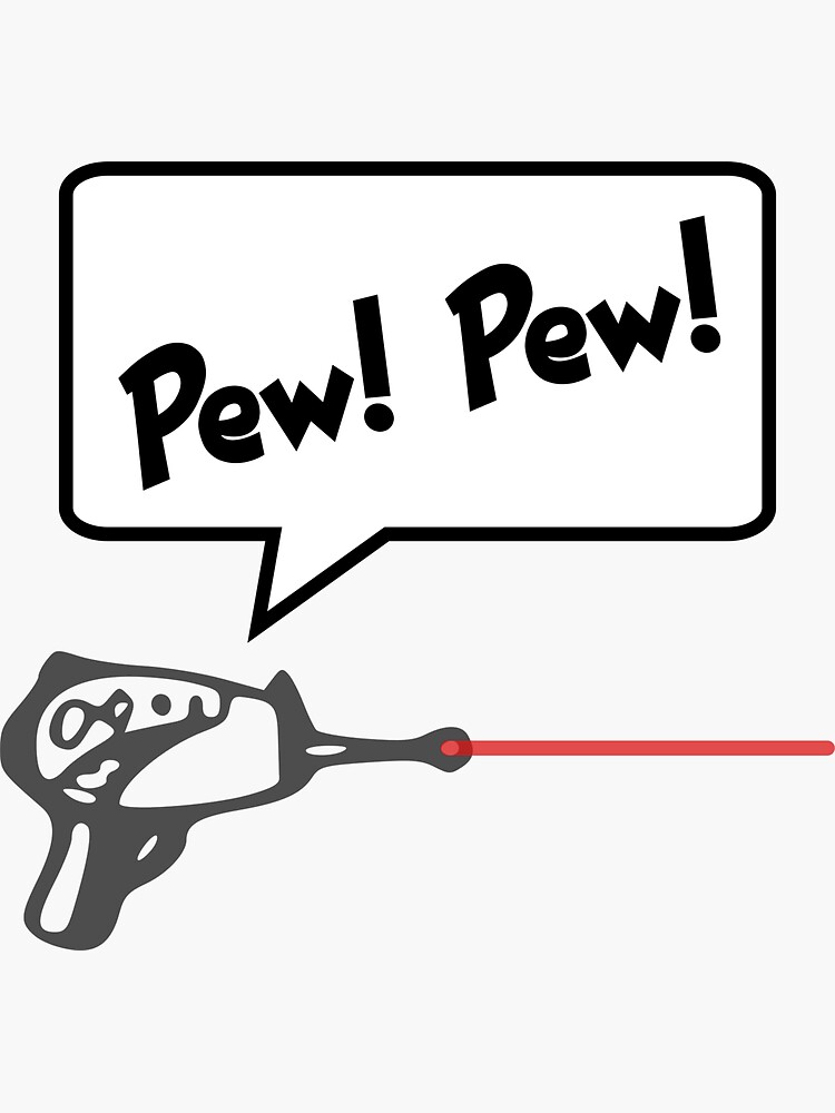 "Pew! Pew! Laser Gun" Sticker by lcorri Redbubble