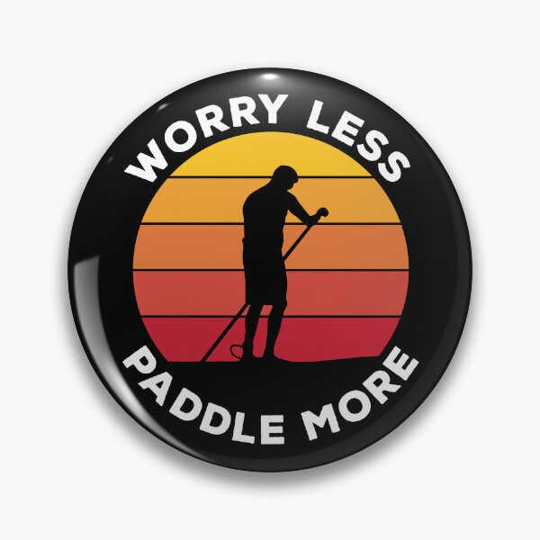 Item preview, Worry Less Paddle More (Dark BG) designed and sold by OutOfNowhere.