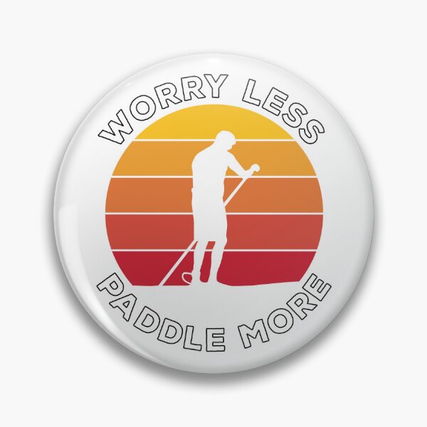 Item preview, Worry Less Paddle More (Light BG) designed and sold by OutOfNowhere.