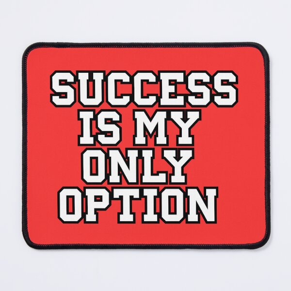 Item preview, Success is My Only Option | Motivation  designed and sold by CadDesignerr.