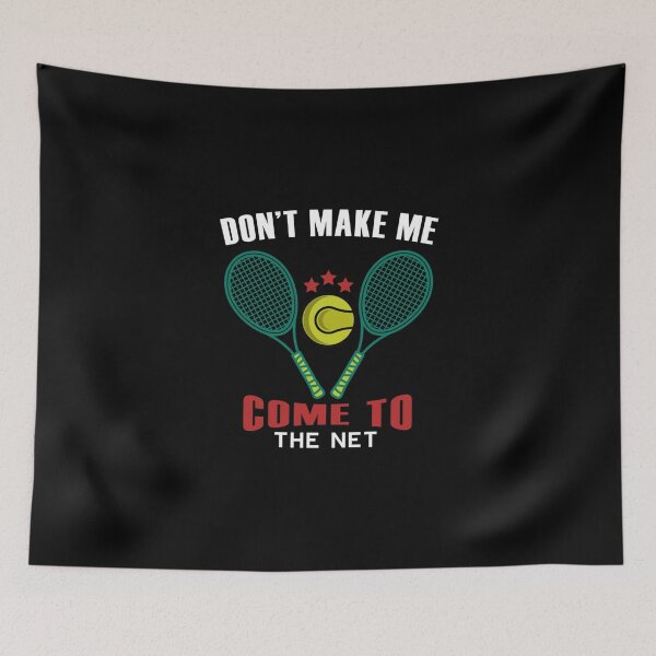 Item preview, Don't Make Me Come To The Net Tennis Tennis T Shirt Tennis Gifts Men Coach Gifts F designed and sold by dianesandraon.