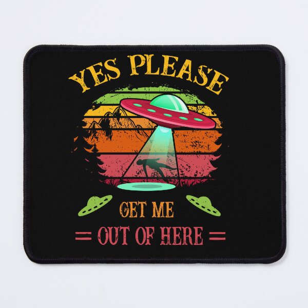 Item preview, UFO - Alien - Yes Please, Get Me Out Of Here Retro designed and sold by Shirt-Designs.