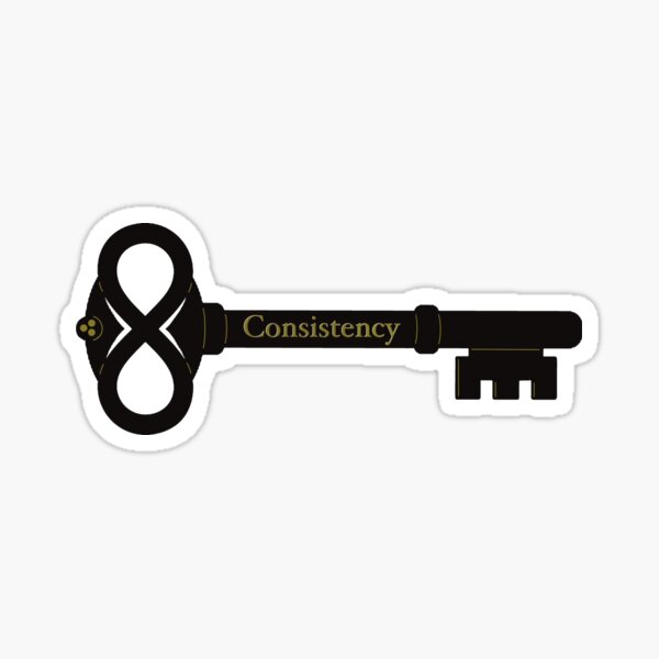 Item preview, Consistency is Key designed and sold by LHAS.