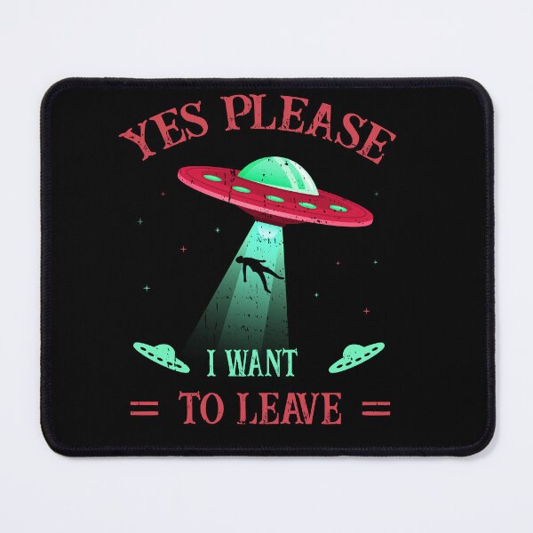 Item preview, UFO - Alien - Yes Please, I want to leave Retro designed and sold by Shirt-Designs.