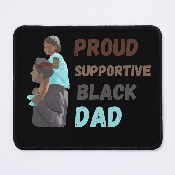 Item preview, Proud supportive black dad designed and sold by Catspeople.