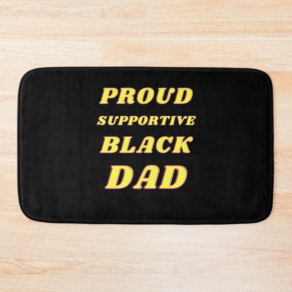 Item preview, Proud supportive black dad designed and sold by Catspeople.