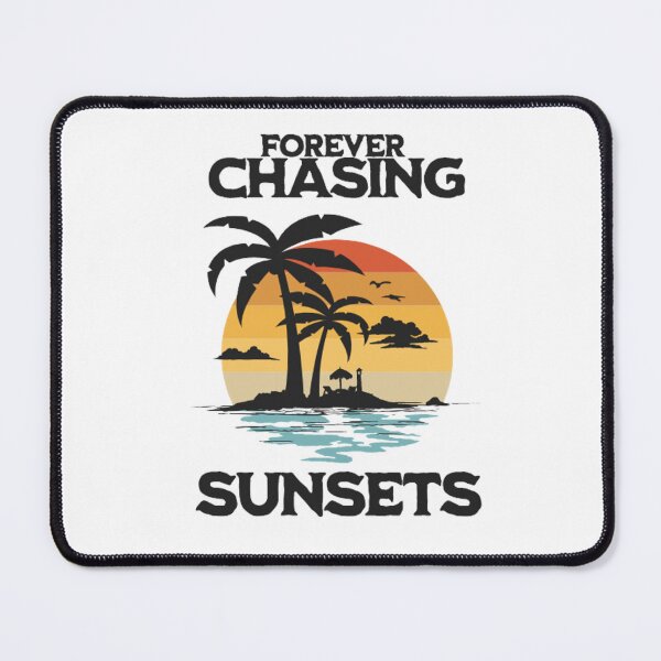 Item preview, Forever Chasing Sunsets designed and sold by ARWear.