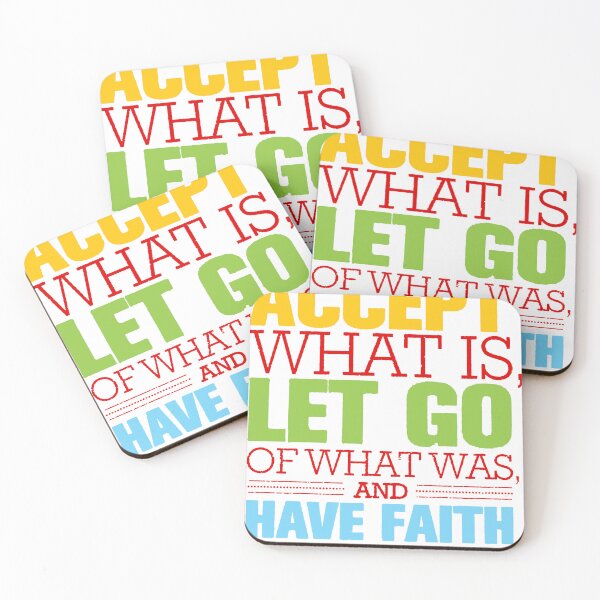 Item preview, Accept what is, let go of what was and have faith in what will be designed and sold by thebaig.