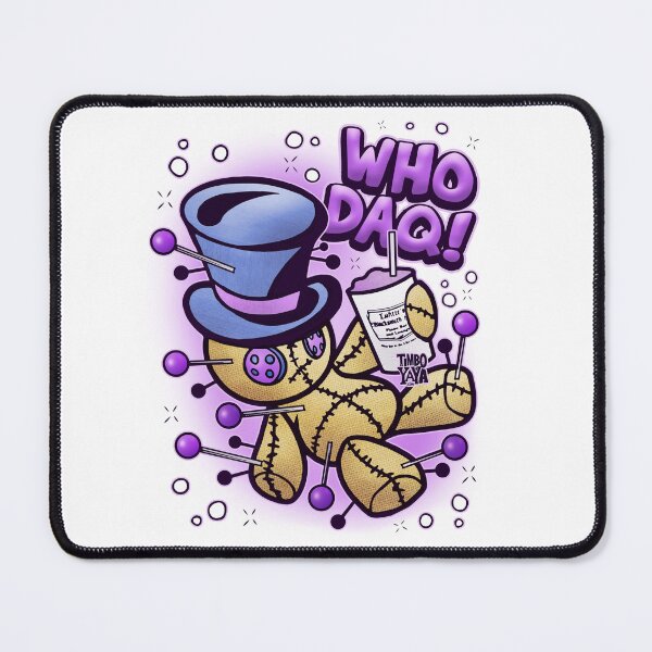 Item preview, WHO DAQ! designed and sold by TimboYaYa.