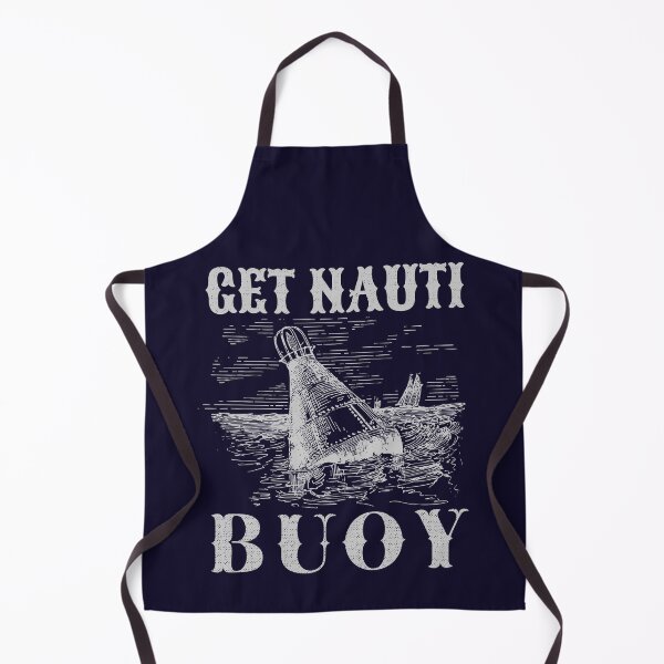 Item preview, Get Nauti Buoy, Funny Nautical Pun designed and sold by cotros.