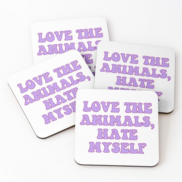 Item preview, Love The Animals, Hate Myself designed and sold by Wicked Creationz.