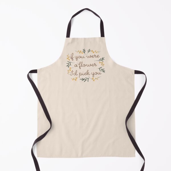 Item preview, If You Were a Flower I’d Pick You designed and sold by RebeccaFlaherty.
