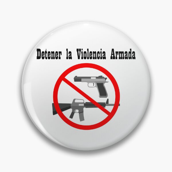 Item preview, detener la violencia armada designed and sold by HdanRDesign.