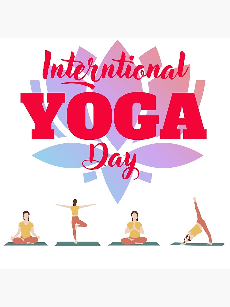 "International Yoga Day, Day Of Yoga" Poster for Sale by HorizonByVimu