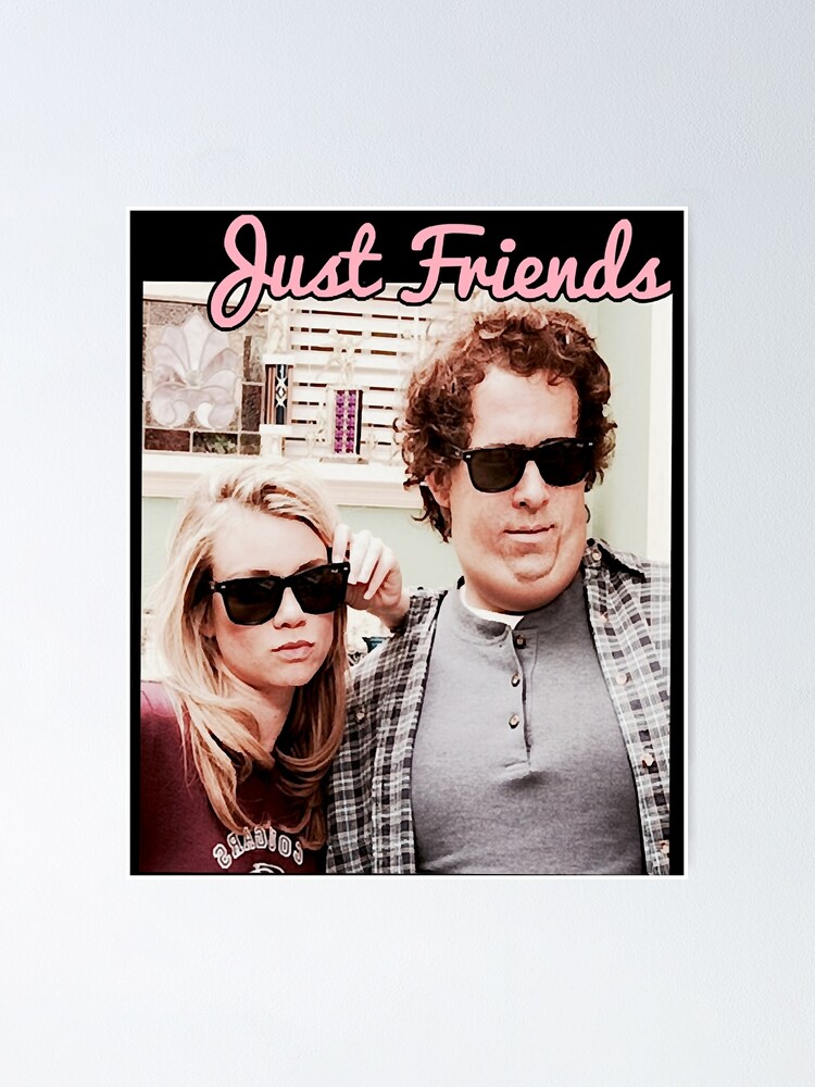 Just Friends Poster for Sale by odalantge
