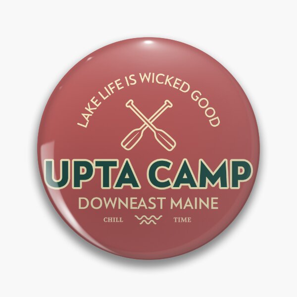 Item preview, Upta Camp!  Lake Life is Wicked Good!  Downeast Maine. designed and sold by LifeSpice.