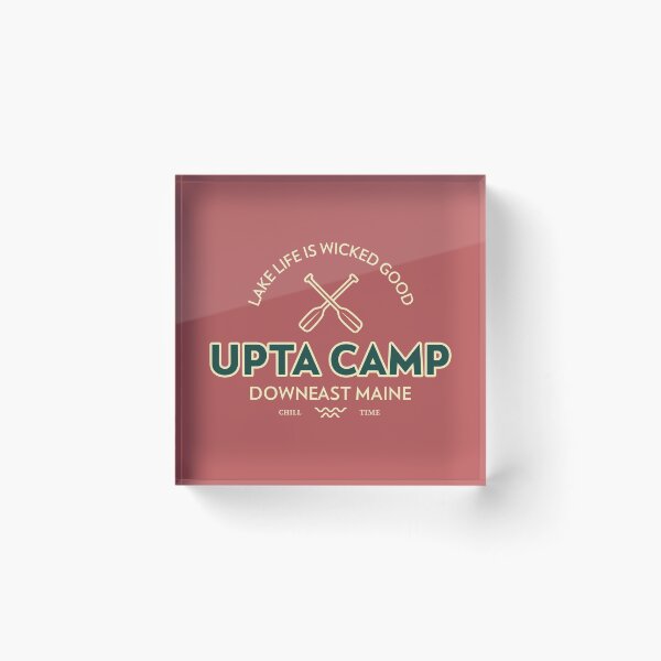 Item preview, Upta Camp!  Lake Life is Wicked Good!  Downeast Maine. designed and sold by LifeSpice.
