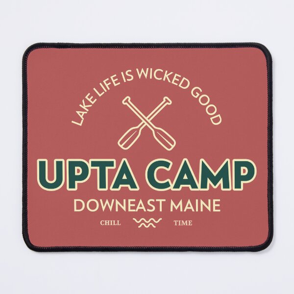 Item preview, Upta Camp!  Lake Life is Wicked Good!  Downeast Maine. designed and sold by LifeSpice.