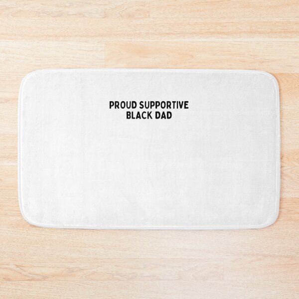 Item preview, Proud Supportive Black Dad designed and sold by BookOfE.