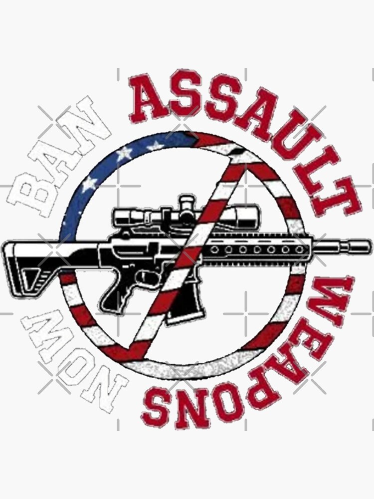 "Ban assault weapons " Sticker by SpecArt Redbubble