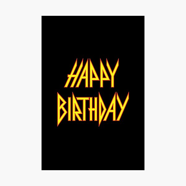 “Def Leppard Birthday Card” Photographic Print for Sale by LTFRstudio